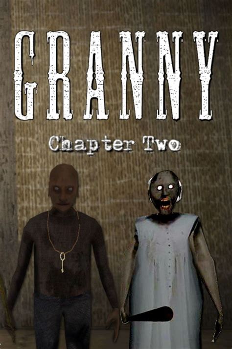 Granny Chapter Two Chapter Granny Horror House