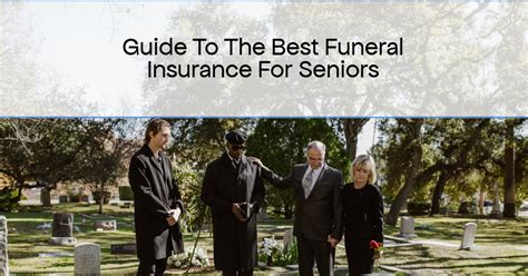 2024 Guide To Best Funeral Insurance For Seniors