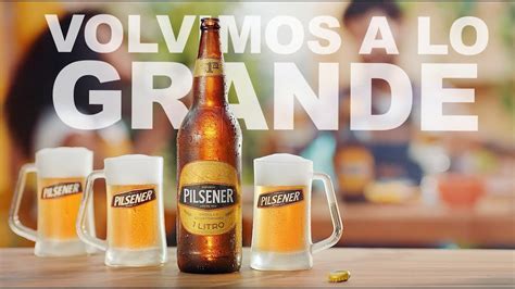 Cerveza Pilsener ¡volvimos A Lo Grande 🍺 Youtube