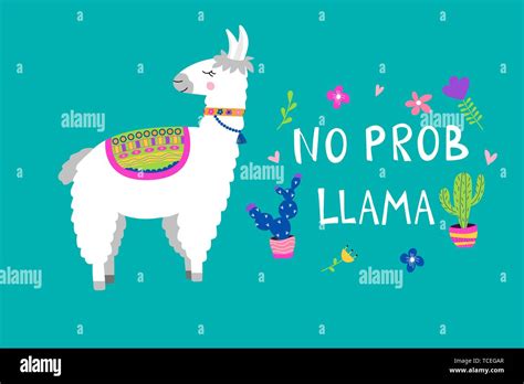Cute Llama Card With No Prob Llama Motivational Quote Cartoon Alpaca Vector Illustration With