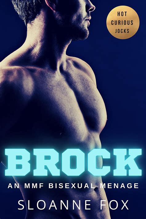 Brock An Mmf Bisexual Menage By Sloanne Fox Goodreads