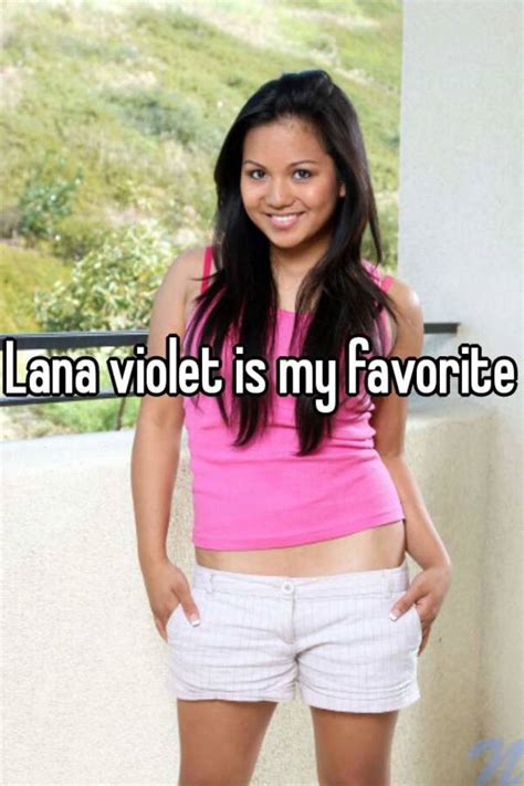 Lana Violet Is My Favorite