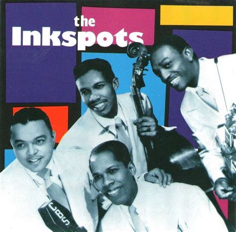 The Ink Spots The Inkspots Lyrics And Tracklist Genius