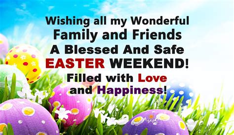 Have A Blessed And Safe Easter Weekend