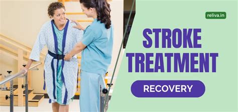 Stroke Treatment Life After Rehab Reliva Physiotherapy