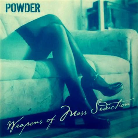 Powder Weapons Of Mass Seduction Mighty Atom Records