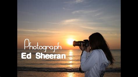 Photograph - Ed Sheeran (tradução) Trilha Sonora do filme 