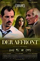 Der Affront (2018) Film-information und Trailer | KinoCheck