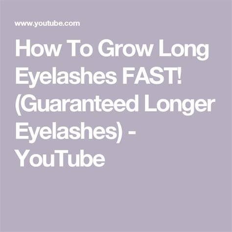 How To Grow Long Eyelashes Fast Guaranteed Longer Eyelashes