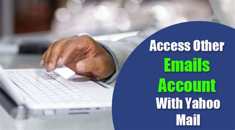 Access Multiple Email Gmail Outlook In Yahoo Mail