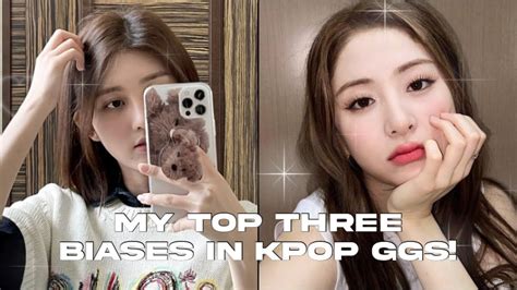 My Top Three Biases In Kpop Girl Groups Youtube