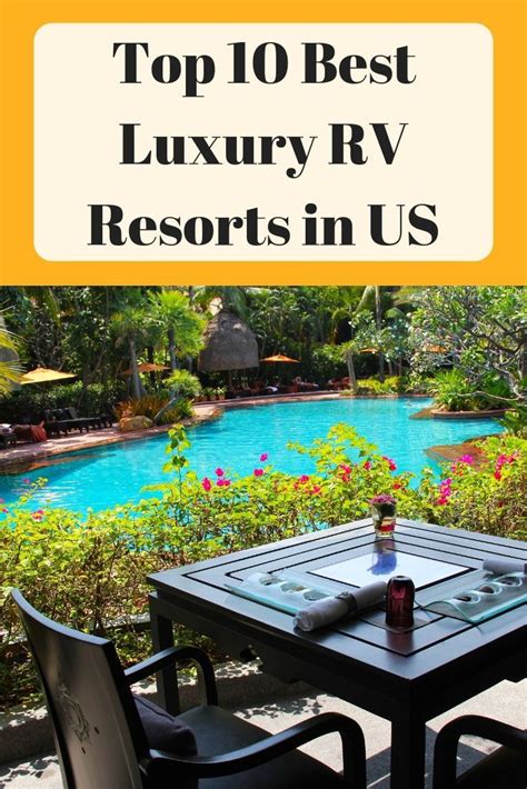 Top 10 Best Luxury Rv Resorts In Us Cozy Camping Luxury Camping