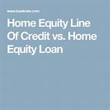Home Equity Loan Vs Home Equity Line Of Credit Photos