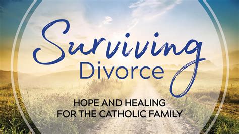 Surviving Divorce Our Lady Of Light Catholic Community