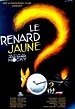 Le Renard jaune de Jean-Pierre Mocky (2012) - Unifrance