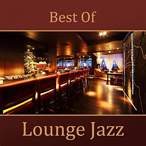 Amazon Music New York Jazz Loungeのbest Of Lounge Jazz Jp