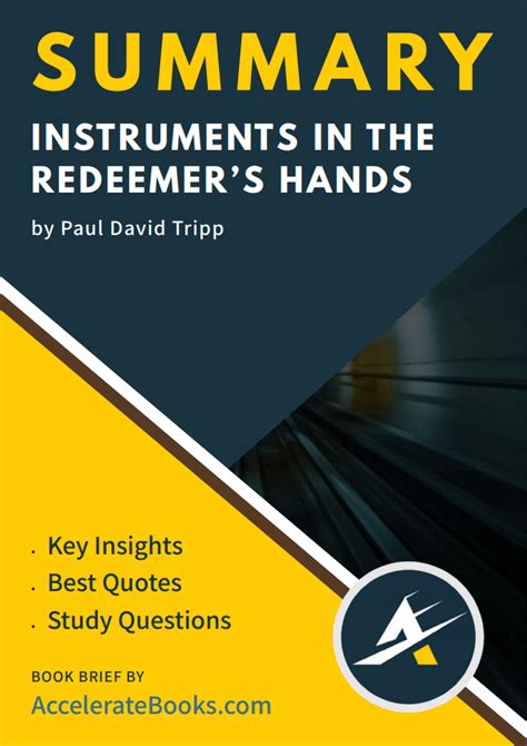 Instruments in the Redeemer's Hands by Paul David Tripp ...