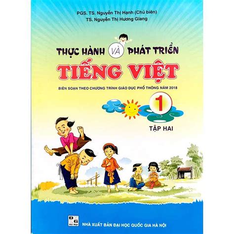 Thực Hành Và Phát Triển Tiếng Việt 1 Tập 2 Biên Soạn Theo Chương Trình Giáo Dục Phổ Thông