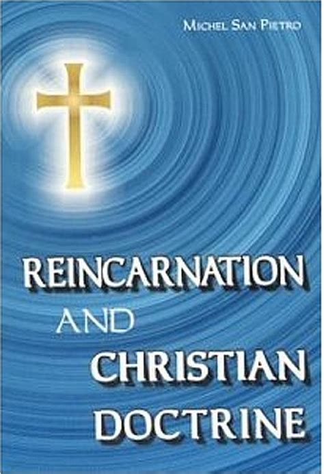 Reincarnation And Christian Doctrine