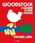 Woodstock, cinquant'anni fa la tre giorni pace, amore e musica: il ...
