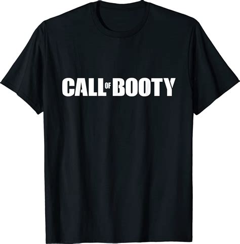 Funny Call Of Booty T Shirt Clothing