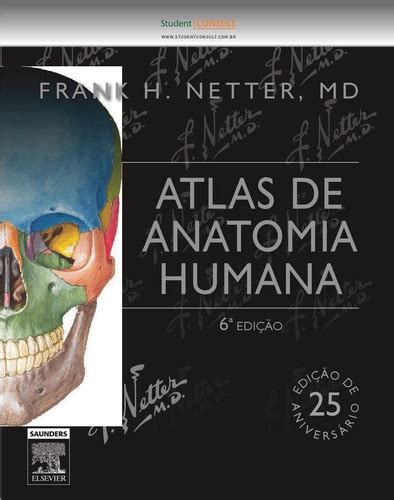 Atlas De Anatomia Humana Frank H Netter Edi O Parcelamento Sem Juros
