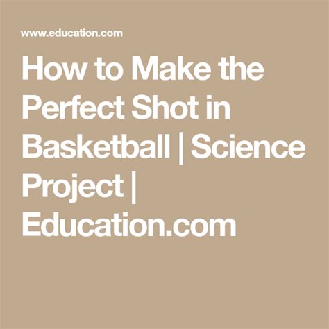 How To Make The Perfect Shot In Basketball Science Project