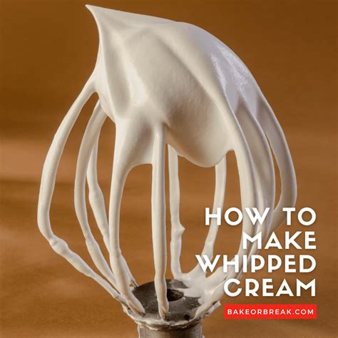 How To Make Whipped Cream Bake Or Break