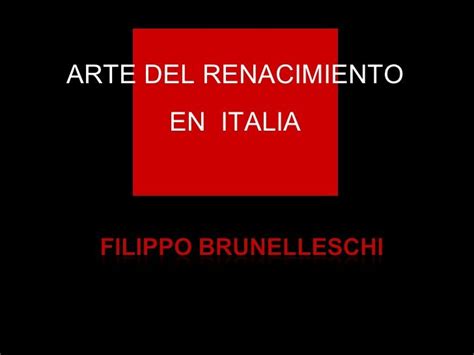 ARQUITECTURA DEL RENACIMIENTO BRUNELLESCHI Ana History Incoming Call