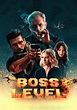 Boss Level filme - Veja onde assistir online