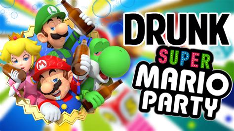 Gameplay: SUPER DRUNK MARIO PARTY - Gameplay : roosterteeth