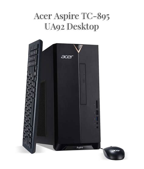 Acer Aspire Tc 895 Ua92 Desktop Acer Aspire Tc 895 Ua92 Desktop