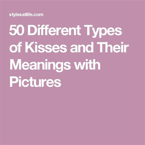 Kissing Styles 35 Types Of Kisses And Their Meanings With Pics Types