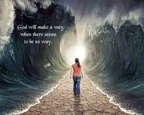 God Will Make A Way When There Seems To Be No Way Jesus Pictures