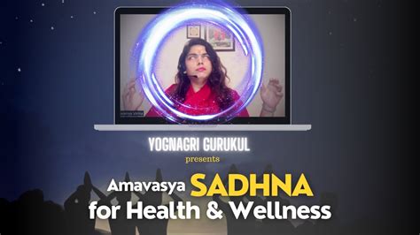Amavasya Sadhna Healing For Health And Wellness Youtube