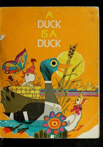 A Duck Is A Duck 1969 Edition Open Library