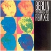 Buy Berlin The Greatest Hits Remixed Mp3 Download
