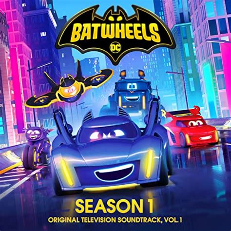 Soundtrack Album For Cartoon Networks And Hbo Maxs ‘batwheels Released