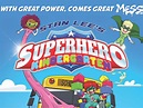 Stan Lee’s Animated Series ‘Superhero Kindergarten’ Lands Director John ...