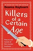 Killers of a Certain Age: A gripping, action-packed cosy crime ...