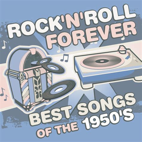 rock n roll forever best songs of the 1950 s by vital fire on spotify