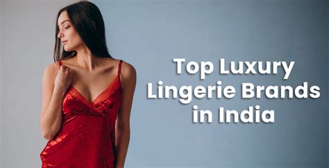 Top Luxury Lingerie Brands In India Best Lingerie Brands In India