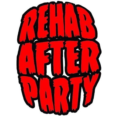 Rehab After Party