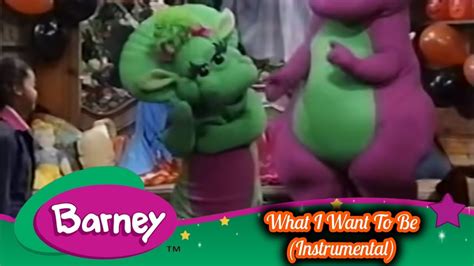 Barney What I Want To Be Instrumental Youtube