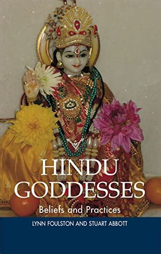 Hindu Goddesses Beliefs And Practices By Lynn Foulston New Paperback