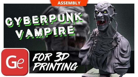 Cyberpunk Vampire Bust D Printing Figurine Assembly By Gambody Youtube