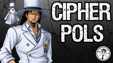 Cipher Pols Explained Cp9 And Aigis 0 One Piece Discussion