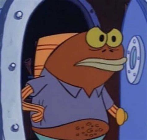 Angry Fish Standing At Front Door Spongebob Reaction Images Know