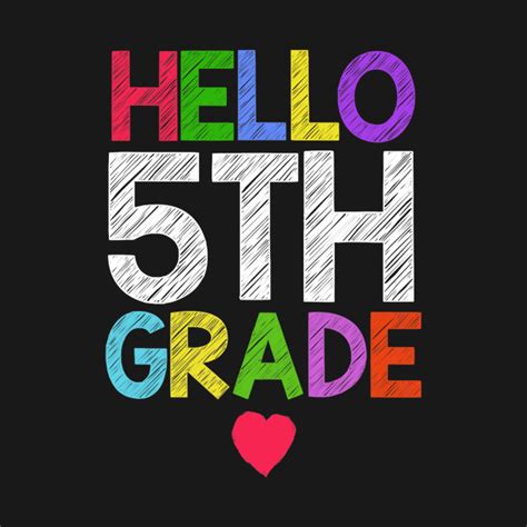 Hello Fifth Grade T Shirt Cute Back To School 5th Grade Fifth Grade