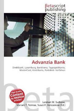 Advanzia bank is rated 11 out of 58 companies in total rating and got an average review score of 4.8 based on 7 reviews. Advanzia Bank - Fachbuch - bücher.de